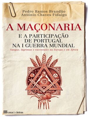 cover image of A Maçonaria e a Participação de Portugal na I Guerra Mundial